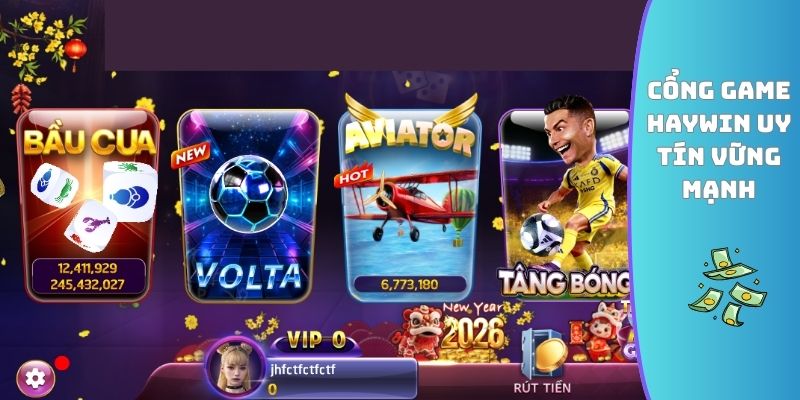 Cổng game HAYWIN uy tín vững mạnh