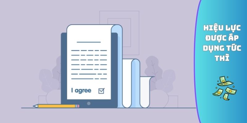 Hiệu lực được áp dụng tức thì
