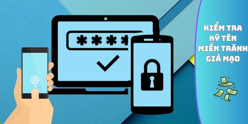 Kiểm tra kỹ tên miền tránh giả mạo