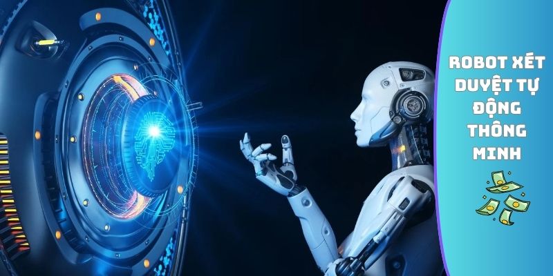 Robot xét duyệt tự động thông minh